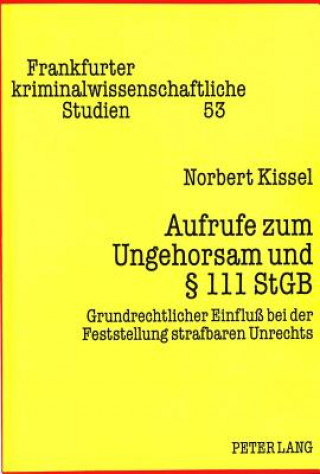 Kniha Aufrufe zum Ungehorsam und  111 StGB Norbert Kissel