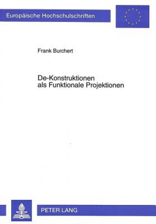 Buch De-Konstruktionen als Funktionale Projektionen Frank Burchert