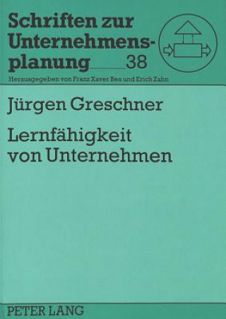 Kniha Lernfaehigkeit von Unternehmen Jürgen Greschner