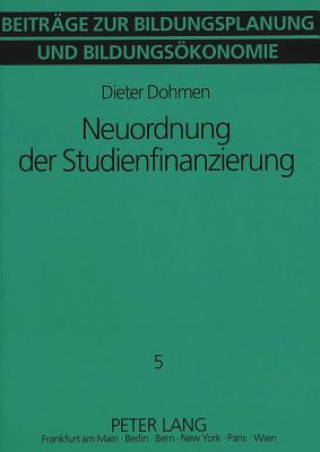 Könyv Neuordnung der Studienfinanzierung Dieter Dohmen
