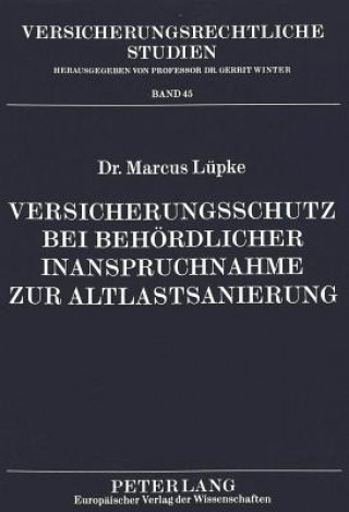 Carte Versicherungsschutz bei behoerdlicher Inanspruchnahme zur Altlastsanierung Marcus Lüpke