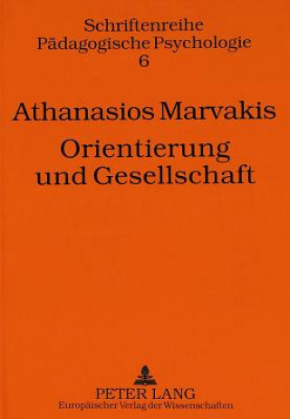 Könyv Orientierung und Gesellschaft Athanasios Marvakis