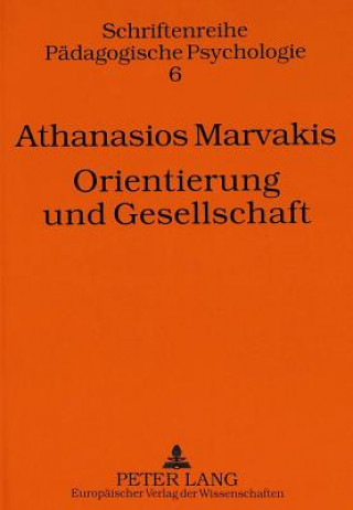 Książka Orientierung und Gesellschaft Athanasios Marvakis