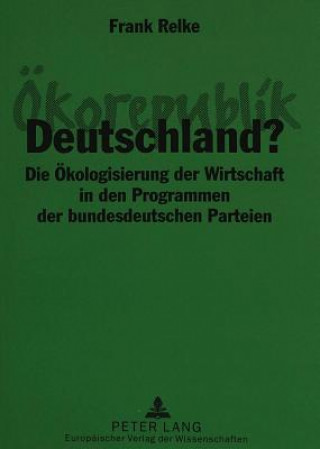 Kniha Oekorepublik Deutschland? Frank Relke