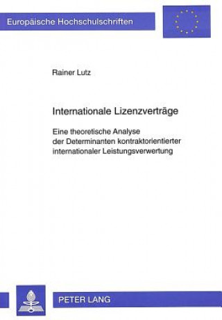 Książka Internationale Lizenzvertraege Rainer Lutz