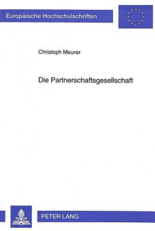 Book Die Partnerschaftsgesellschaft Christoph Meurer