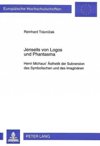 Knjiga Jenseits von Logos und Phantasma Reinhard Trávnícek