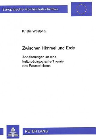 Könyv Zwischen Himmel und Erde Kristin Westphal