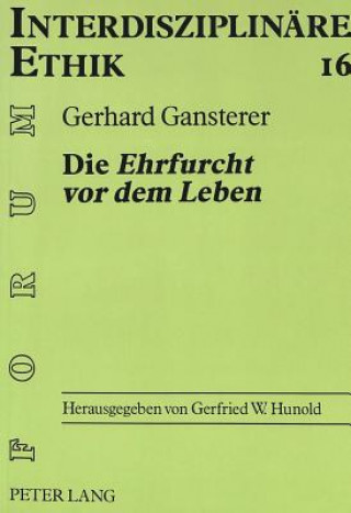 Livro Die Â«Ehrfurcht vor dem LebenÂ» Gerhard Gansterer