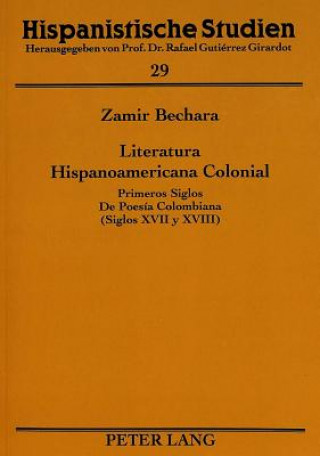Książka Literatura Hispanoamericana Colonial Zamir Bechara