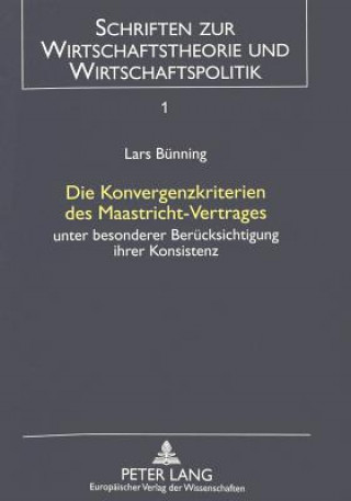 Könyv Die Konvergenzkriterien des Maastricht-Vertrages Lars Bünning