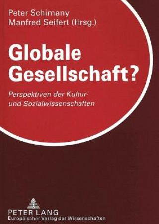 Könyv Globale Gesellschaft? Peter Schimany