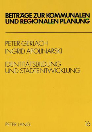 Kniha Identitaetsbildung und Stadtentwicklung Peter Gerlach