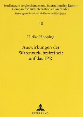 Kniha Auswirkungen der Warenverkehrsfreiheit auf das IPR Ulrike Höpping