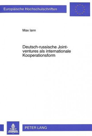 Knjiga Deutsch-russische Joint-ventures als internationale Kooperationsform Max Iann