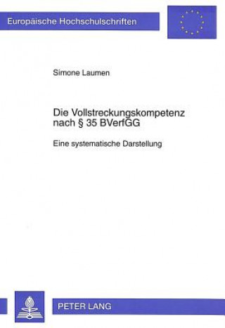 Könyv Die Vollstreckungskompetenz nach  35 BVerfGG Simone Laumen