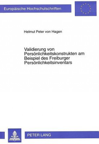Carte Validierung Von Persoenlichkeitskonstrukten Am Beispiel Des Freiburger Persoenlichkeitsinventars Helmut Peter von Hagen