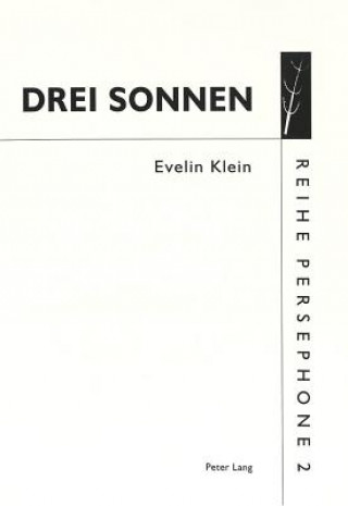 Knjiga Drei Sonnen Evelin Klein