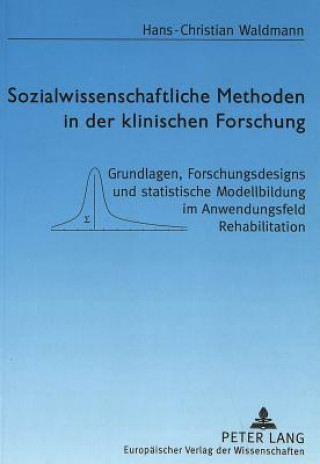 Carte Sozialwissenschaftliche Methoden in der klinischen Forschung Hans-Christian Waldmann