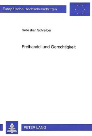 Carte Freihandel und Gerechtigkeit Sebastian Schreiber