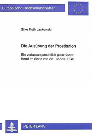 Buch Die Ausuebung der Prostitution Silke Ruth Laskowski