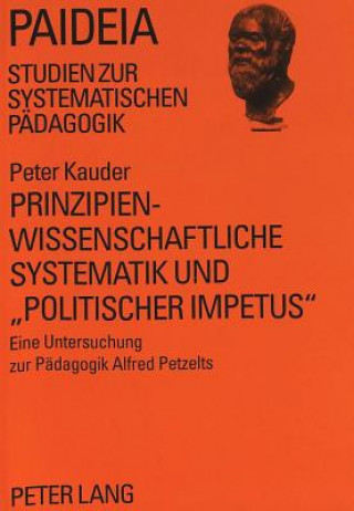 Knjiga Prinzipienwissenschaftliche Systematik und Â«politischer ImpetusÂ» Peter Kauder