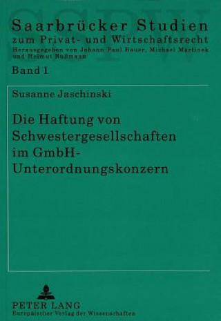 Könyv Die Haftung von Schwestergesellschaften im GmbH-Unterordnungskonzern Susanne Jaschinski