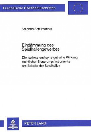 Książka Eindaemmung des Spielhallengewerbes Stephan Schumacher