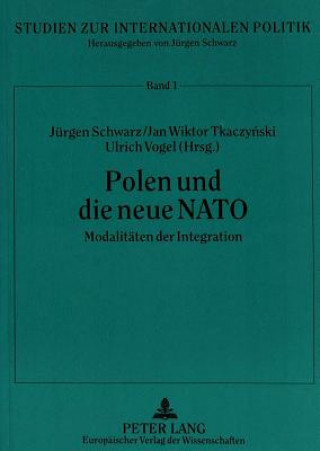 Könyv Polen und die neue NATO Jürgen Schwarz