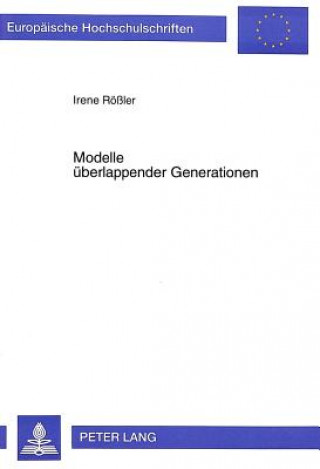 Книга Modelle ueberlappender Generationen Irene Rößler