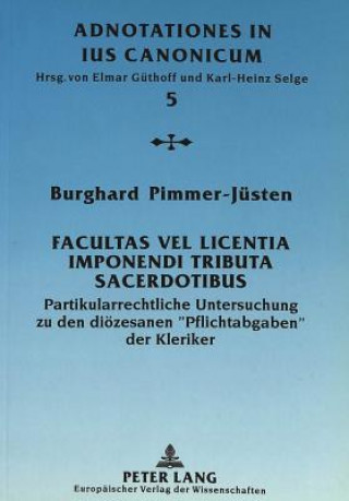 Knjiga Facultas vel licentia imponendi tributa sacerdotibus Burghard Pimmer-Jüsten