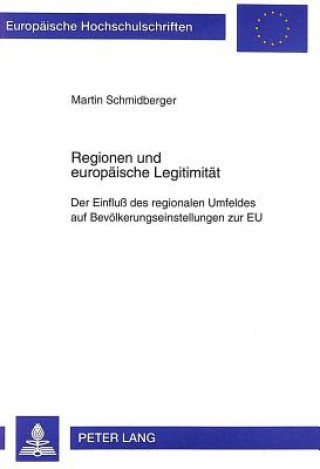 Kniha Regionen und europaeische Legitimitaet Martin Schmidberger