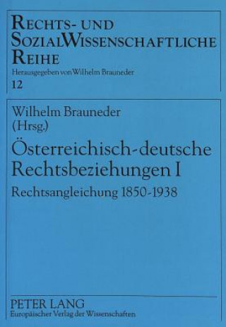 Kniha Oesterreichisch-deutsche Rechtsbeziehungen I Wilhelm Brauneder