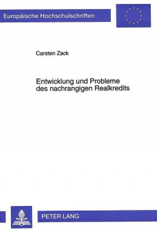 Kniha Entwicklung und Probleme des nachrangigen Realkredits Carsten Zack