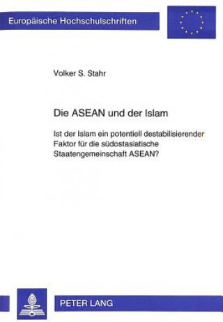 Kniha Die ASEAN und der Islam Volker S. Stahr