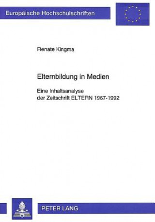 Kniha Elternbildung in Medien Renate Kingma