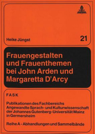 Libro Frauengestalten und Frauenthemen bei John Arden und Margaretta D'Arcy Heike Jüngst