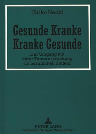 Carte Gesunde Kranke - Kranke Gesunde Ulrike Heckl