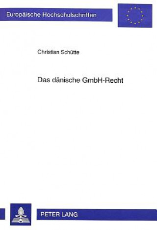 Carte Das daenische GmbH-Recht Christian Schütte