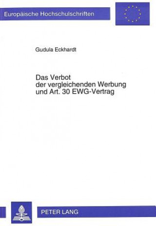 Книга Verbot Der Vergleichenden Werbung Und Art. 30 Ewg-Vertrag Gudula Eckhardt