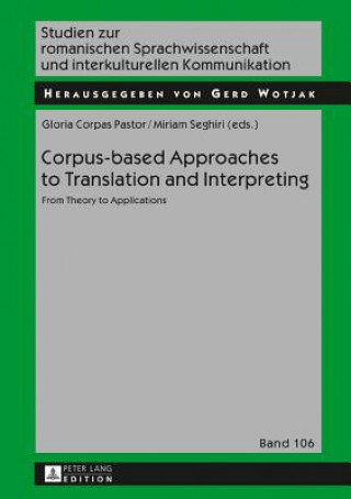 Book Corpus-based Approaches to Translation and Interpreting Gloria Corpas Pastor