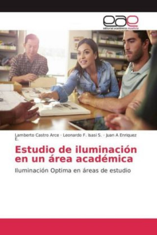 Kniha Estudio de iluminación en un área académica Lamberto Castro Arce