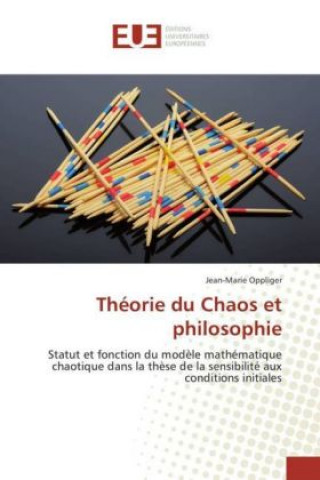 Kniha Théorie du Chaos et philosophie Jean-Marie Oppliger