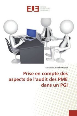 Kniha Prise en compte des aspects de l'audit des PME dans un PGI Ezéchiel Katembo Kituta