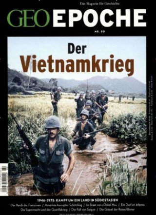 Carte GEO Epoche / GEO Epoche 80/2016 - Der Krieg in Vietnam Michael Schaper