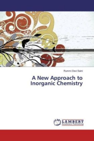 Kniha A New Approach to Inorganic Chemistry Rummi Devi Saini