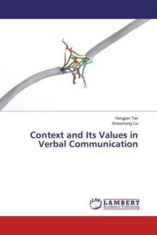 Buch Context and Its Values in Verbal Communication Hongjian Tan