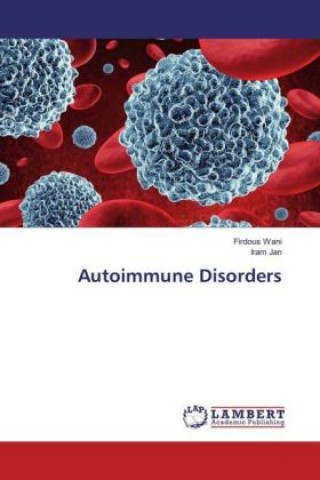 Kniha Autoimmune Disorders Firdous Wani