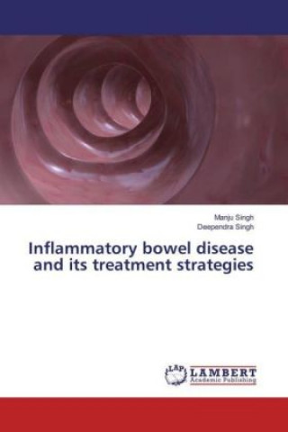 Buch Inflammatory bowel disease and its treatment strategies Manju Singh