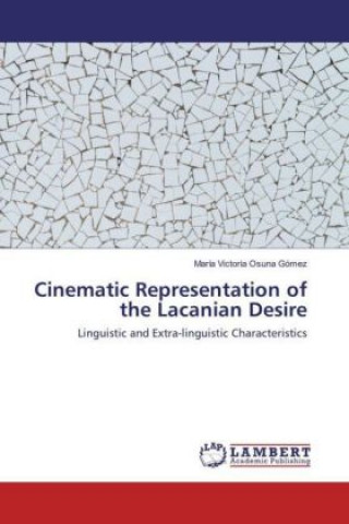 Carte Cinematic Representation of the Lacanian Desire María Victoria Osuna Gómez